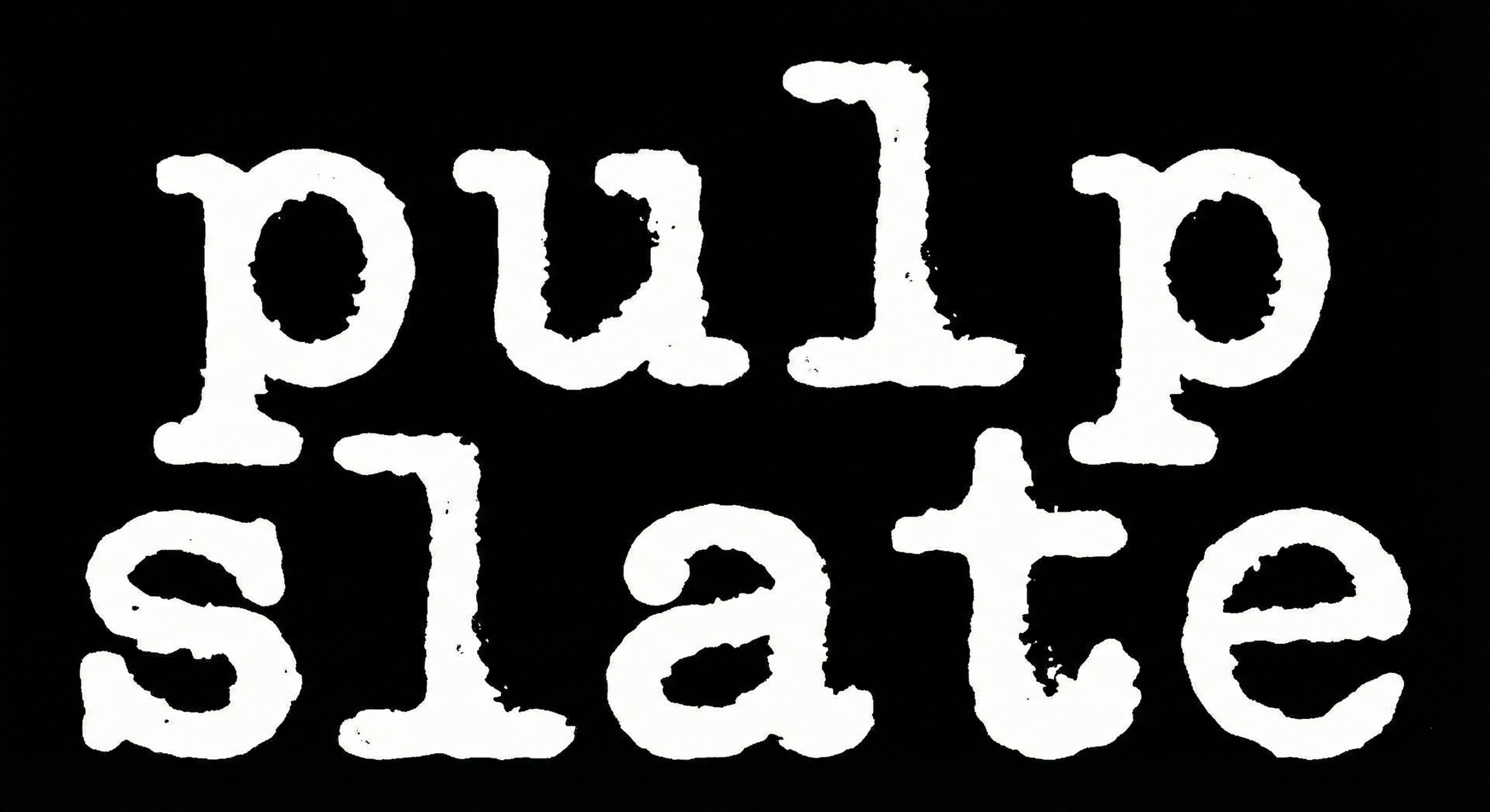 Pulp Slate